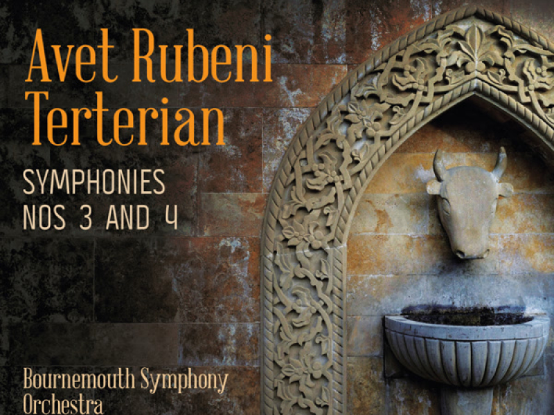 Avet Rubeni Terterian: Symphonies Nos. 3 & 4