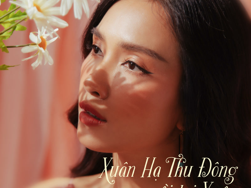Xuân Hạ Thu Đông Rồi Lại Xuân (Single)
