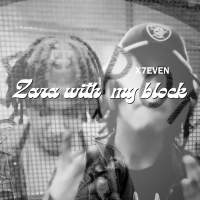 ZAZA WITH MY BLOCK (Single)
