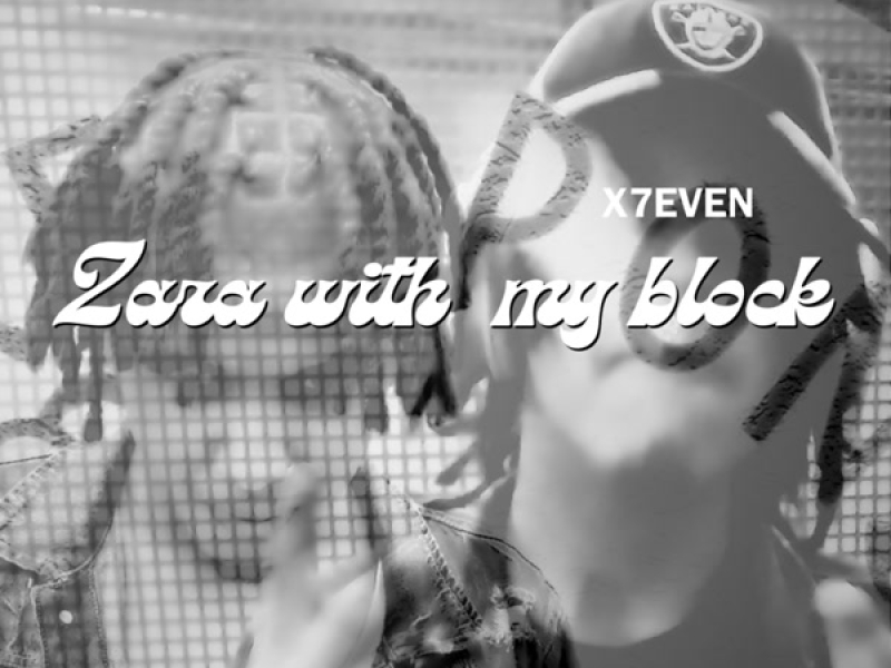 ZAZA WITH MY BLOCK (Single)