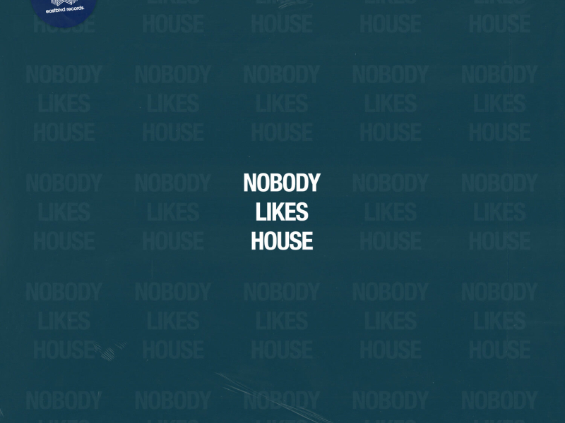 Nobody Likes House (EP)