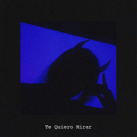 Te Quiero Mirar (Single)
