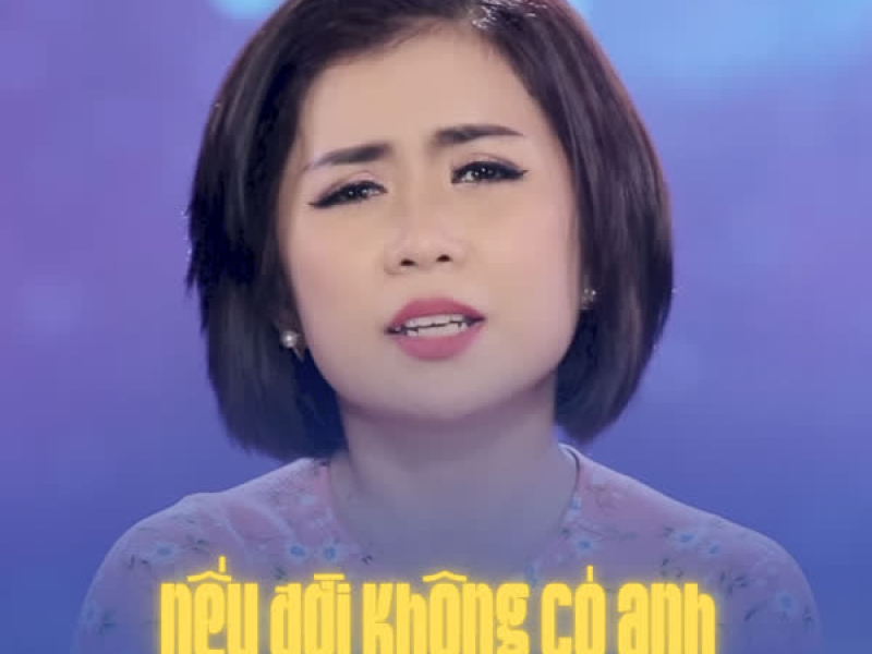 Nếu Đời Không Có Anh (Single)