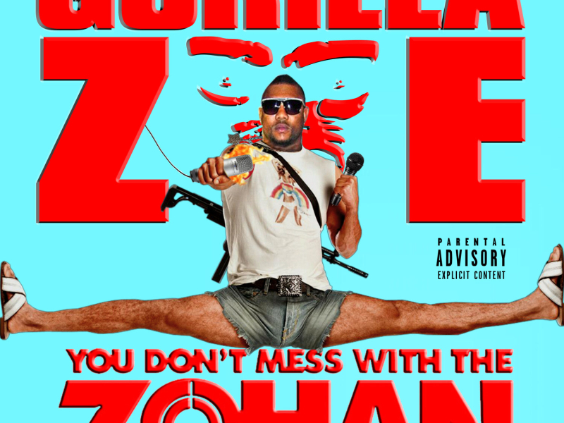 You Don't Mess with the Zohan