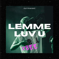 LEMME LUV U (Single)
