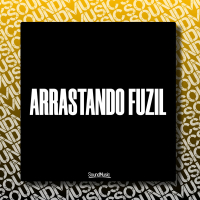 ARRASTANDO FUZIL (Single)