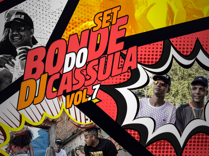 SET Bonde do Dj Cassula Vol.7 (Single)