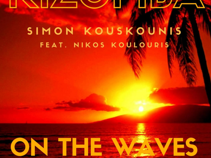 Kizomba on the Waves (feat. Nikos Koulouris) (Single)