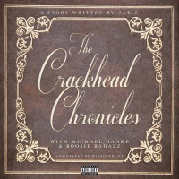 Crackhead Chronicles (feat. Boosie Badazz) (Single)