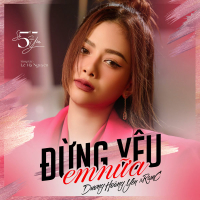Đừng Yêu Em Nữa (Single)