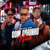 COM CARINHO NÃO (Single)