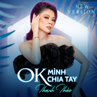 OK Mình Chia Tay (New Version) (Single)