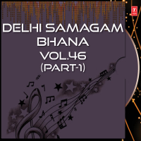 Delhi Samagam Bhana Part-1 Vol-46 (Single)