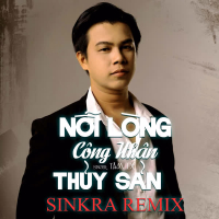 Nỗi Lòng Công Nhân Thủy Sản (SinKra Remix) (Single)