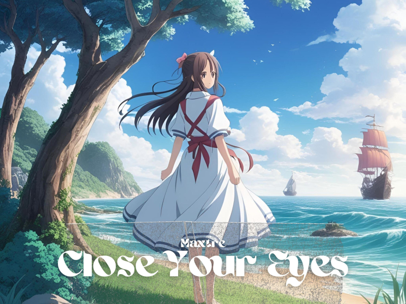 Close Your Eyes (Single)