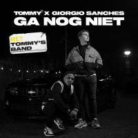 Ga Nog Niet (Met TOMMY’S BAND) (Single)