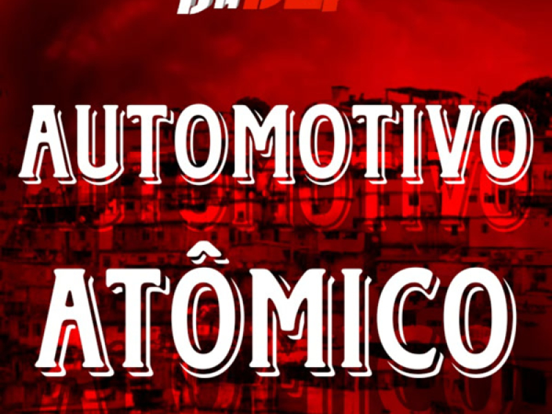 AUTOMOTIVO ATÔMICO (Single)