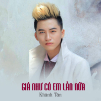 Giá Như Có Em Lần Nữa (Single)