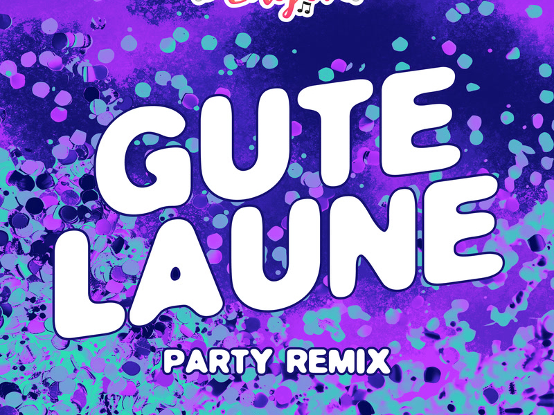 Gute Laune (Party Remix) (Single)