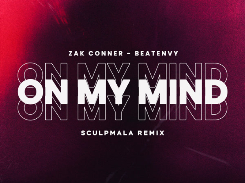 On My Mind (Sculpmala Remix) (Single)