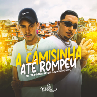 A Camisinha Até Rompeu (Single)