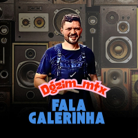 FALA GALERINHA (Single)