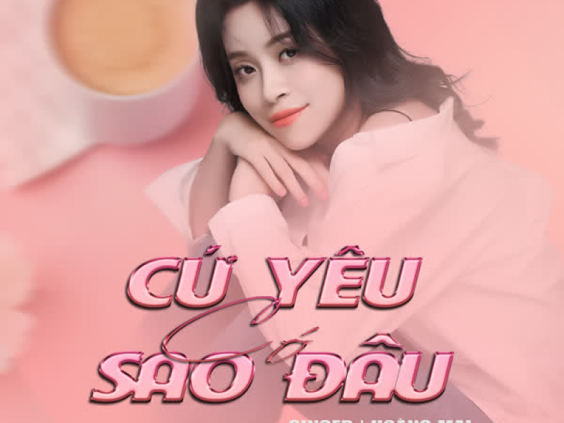 Cứ Yêu Có Sao Đâu (Single)