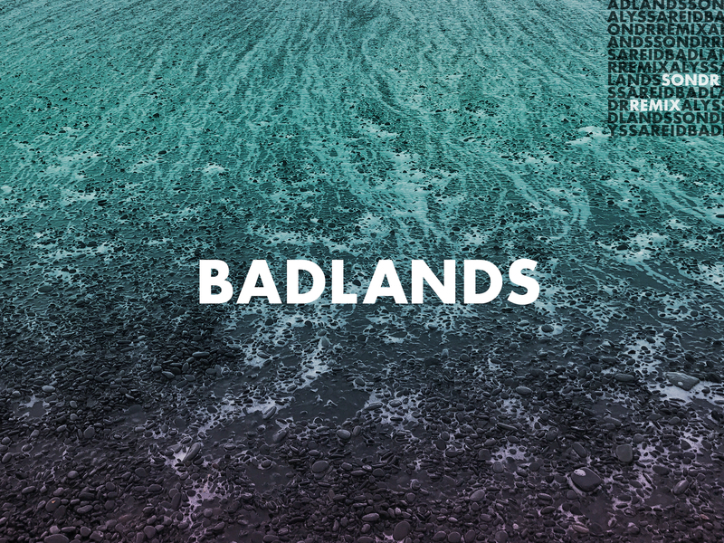 Badlands (Sondr Remix) (Single)