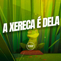 A Xereca É Dela (Single)
