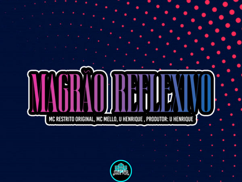 Magrão Reflexivo (Single)