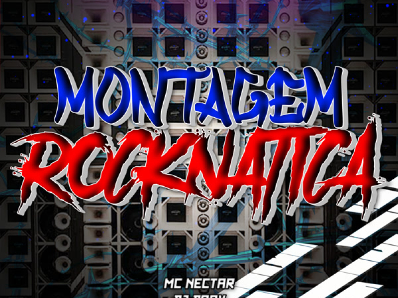 MONTAGEM ROCKNATICA (Single)