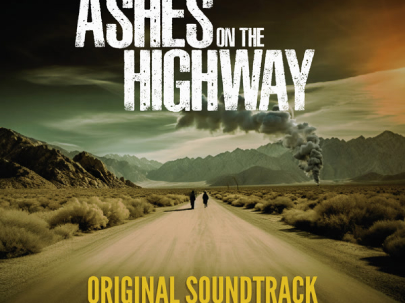 Ashes On The Highway - Original Soundtrack