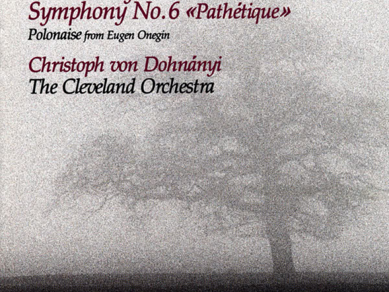 Tchaikovsky: Symphony No. 6 in B Minor, Op. 74, TH 30 