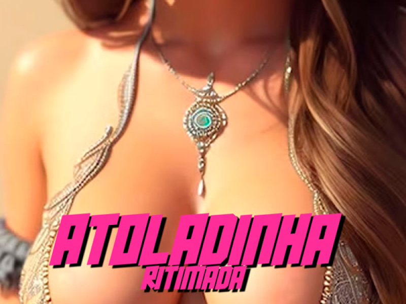 Atoladinha Ritimada (Single)