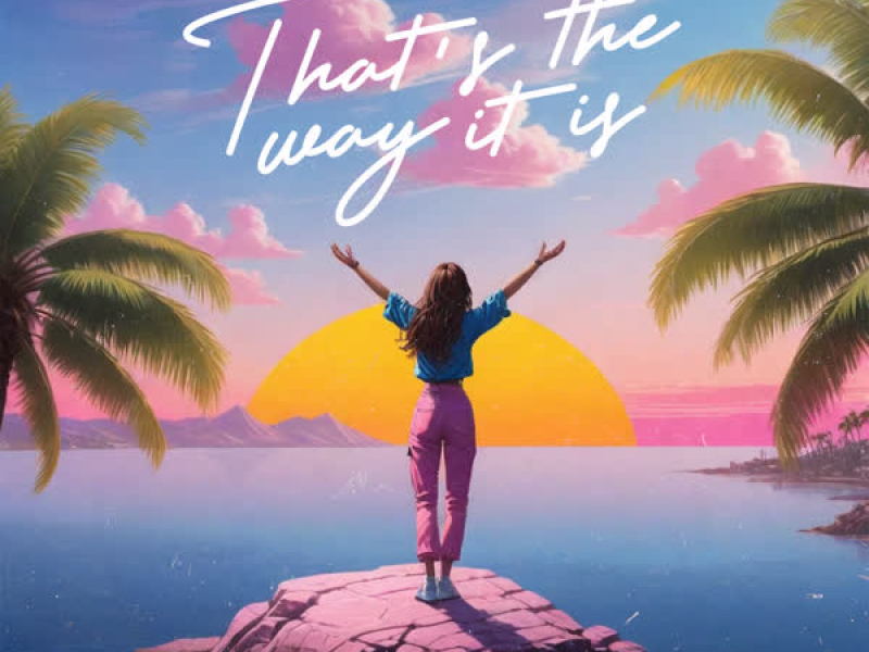 That's the Way It Is (Single)