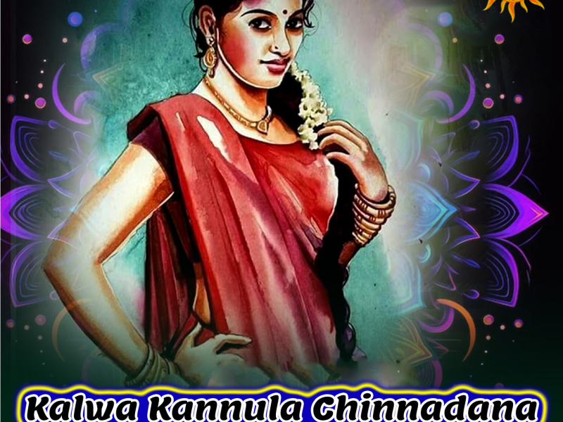Kalwa Kannula Chinnadana (Dj Remix Song) (Single)