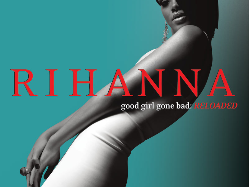 Good Girl Gone Bad: Reloaded