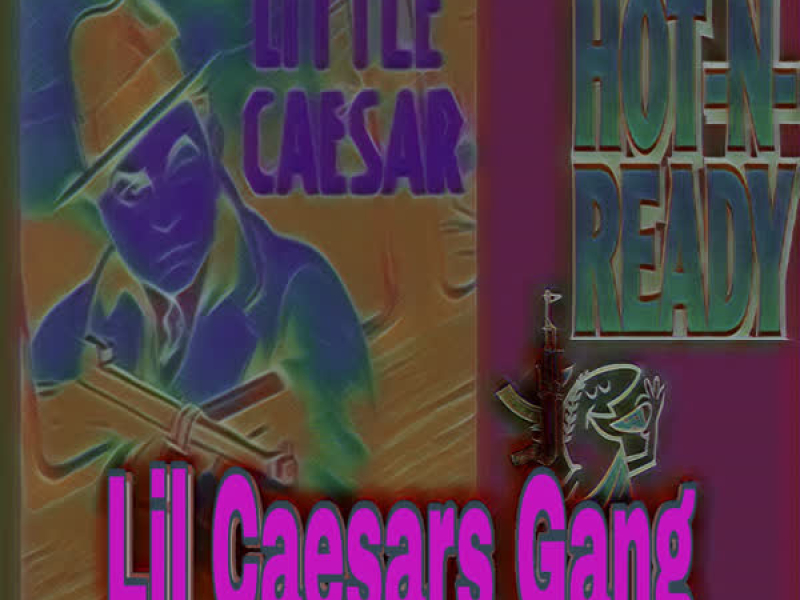 Lil Caesars Gang (Single)