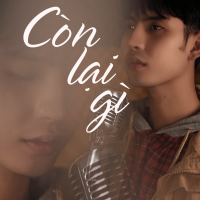 Còn Lại Gì (Single)