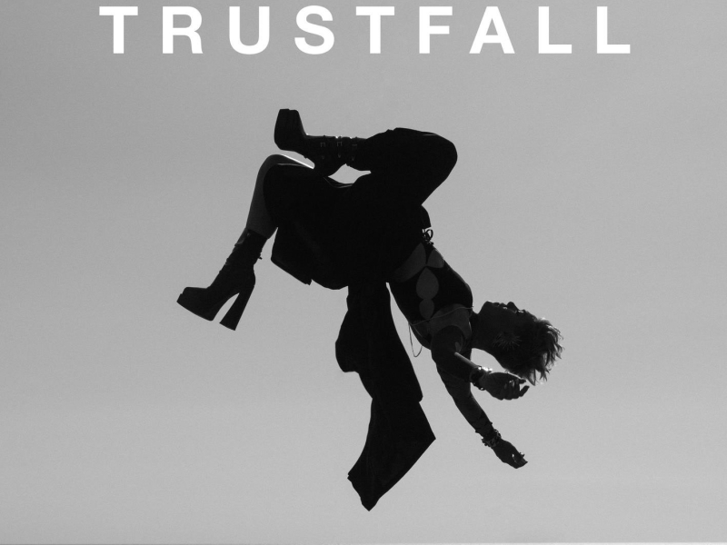 TRUSTFALL (Single)