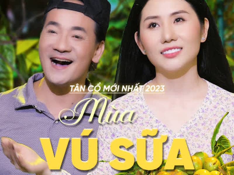 Tân Cổ Mùa Vú Sữa (Single)