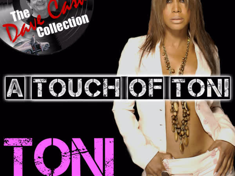 A Touch Of Toni - [The Dave Cash Collection]