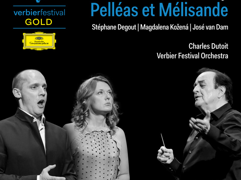 Debussy: Pelléas et Mélisande (Live)