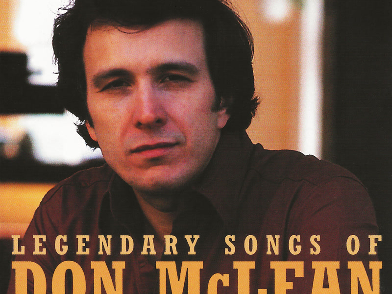 Legendary Songs Of Don McLean