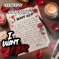 I Want Her (Remix) [feat. Kalan.FrFr] (Single)
