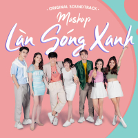 Mashup Làn Sóng Xanh (Single)