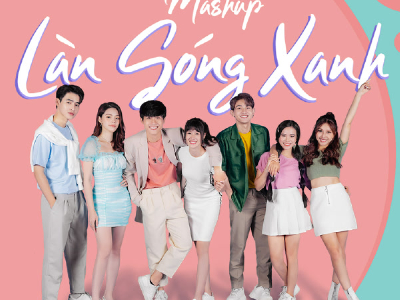 Mashup Làn Sóng Xanh (Single)