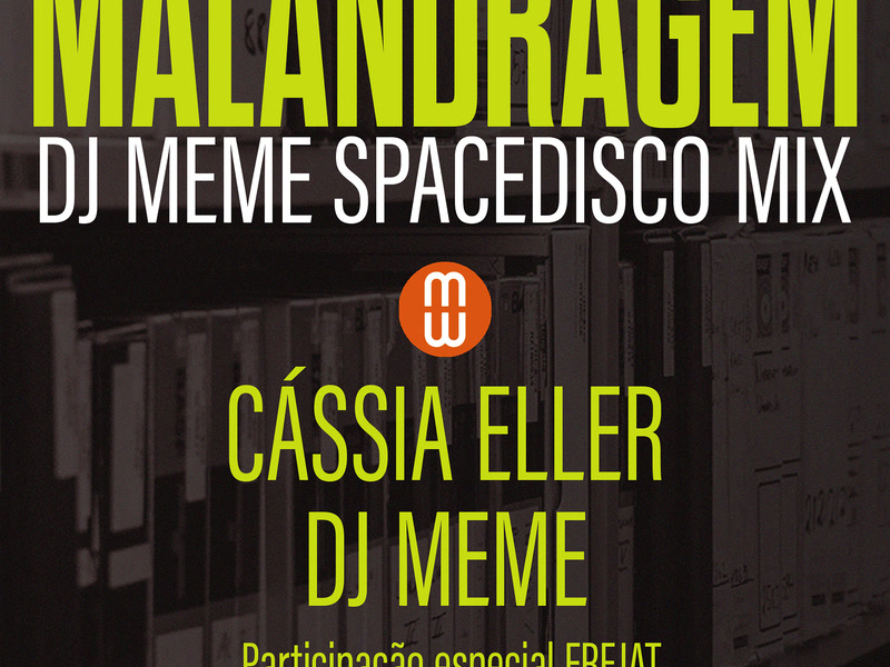 Malandragem (DJ Meme SpaceDisco Mix) (Single)