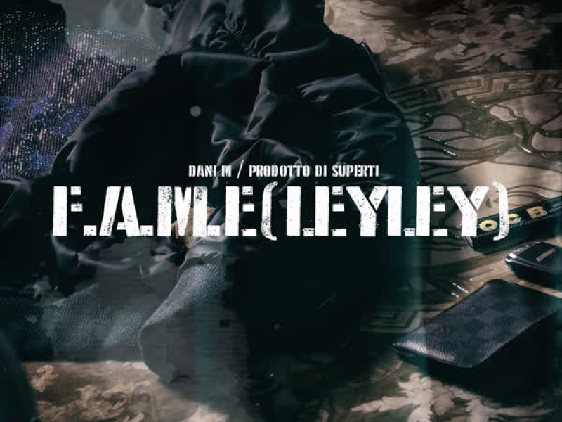 F.A.M.E (LeyLey) (Single)