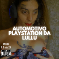 Automotivo Playstation Da Lullu (Single)